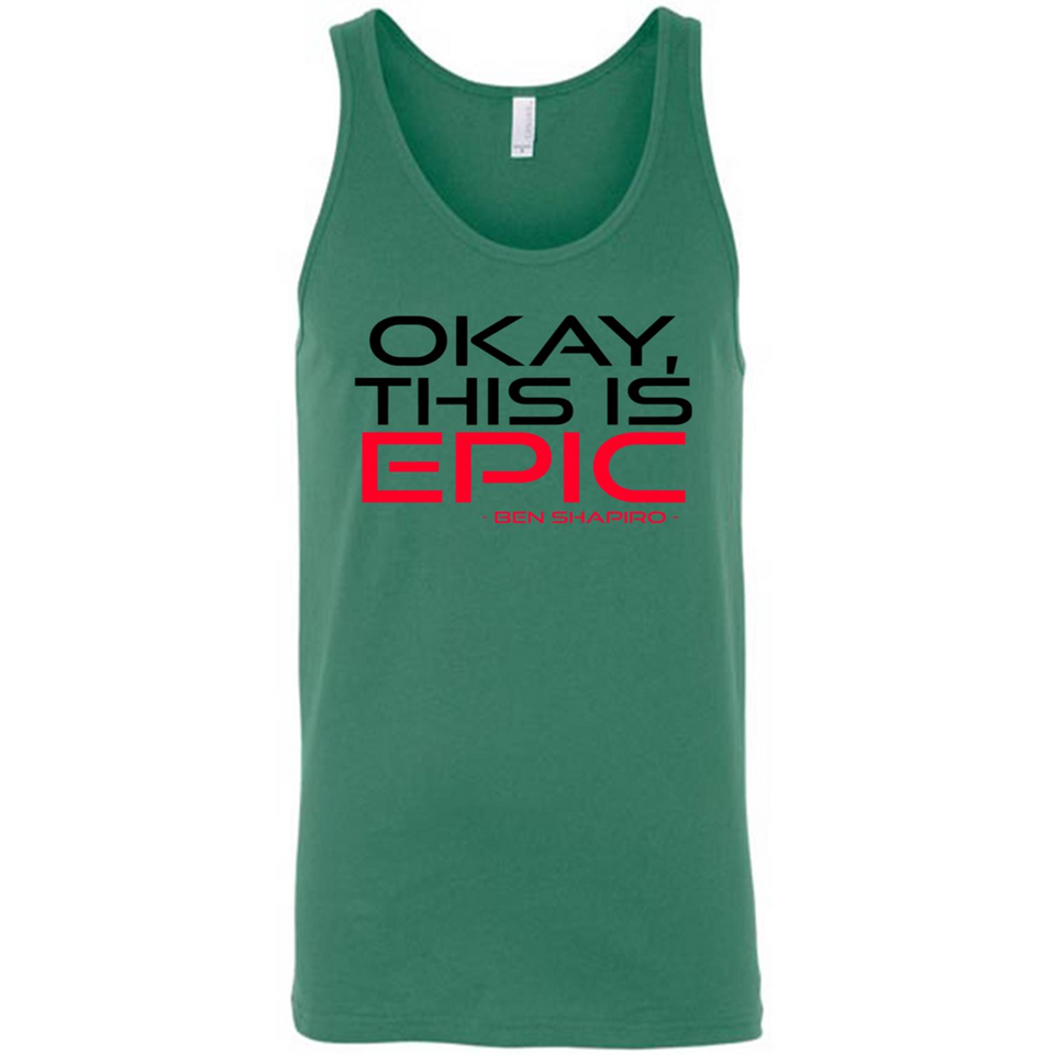 Okay, This is Epic' Ben Shapiro Quote - Canvas Unisex Tank