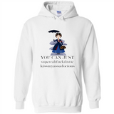 Mary Poppins Clipart You Can Just Supercalifuckilistic Kissmyassadocious MERCHCUTE - Hoodie