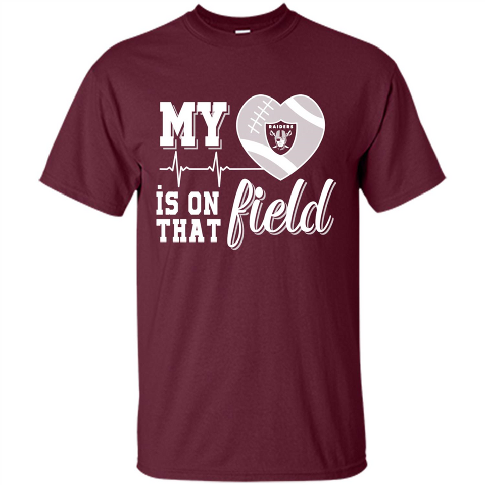 Oakland Raiders Football My Heart is on that Field - Shirt