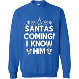 Santa's Coming I Know Him Shirt Santa Ugly Christmas T-Shirt Funny Santa Christmas