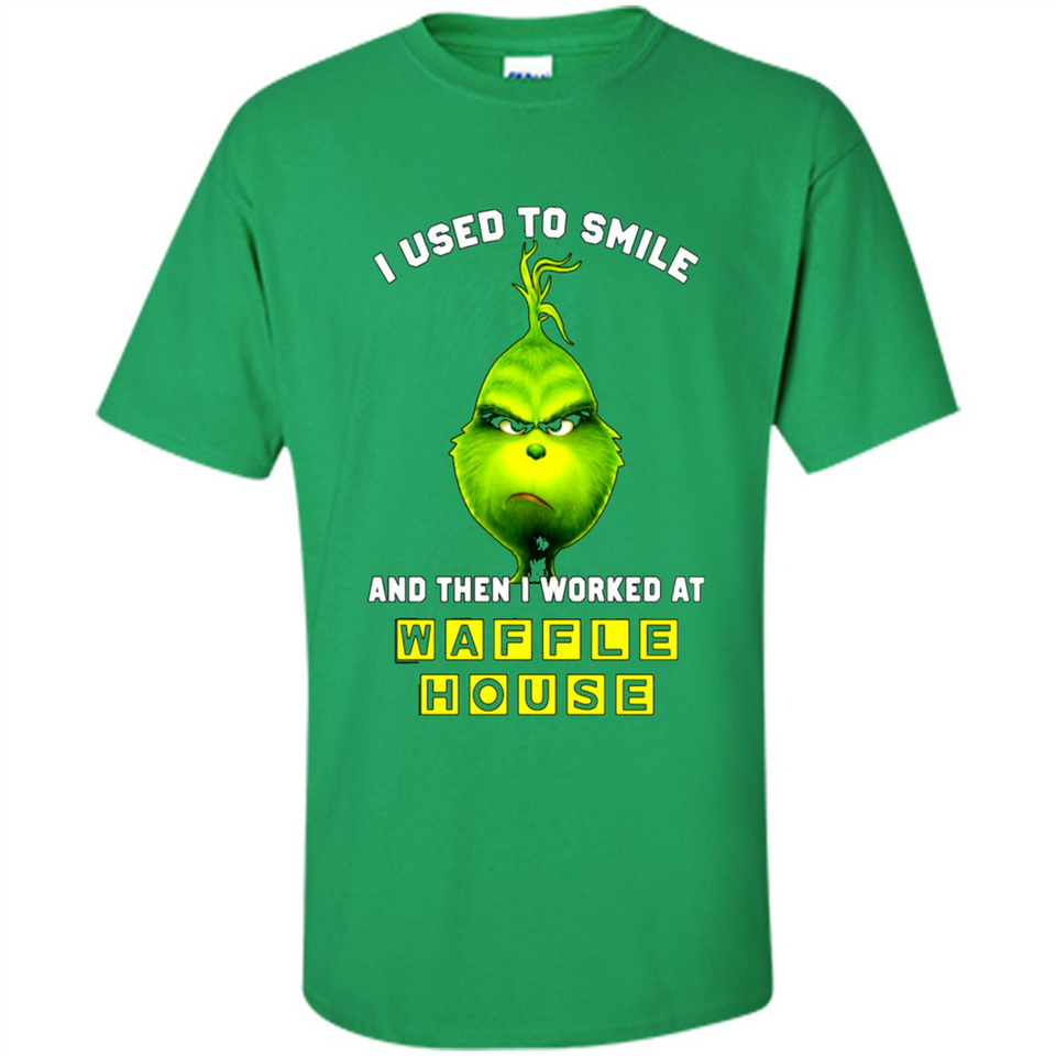 The Grinch - I Used To Smile And Then I Worked At Haffle House