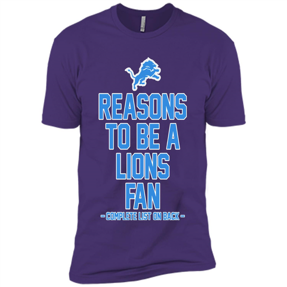 Reasons to be a Detroit Lions Fan Complete List on Back - Premium Short Sleeve T-Shirt