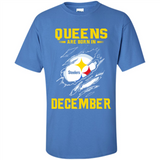 Queens Are Born In December - Pittsburgh Steelers Football - Shirt