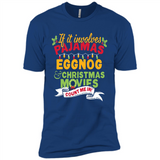 Pajamas, Eggnog and Christmas Movies Count Me In - Premium Short Sleeve T-Shirt