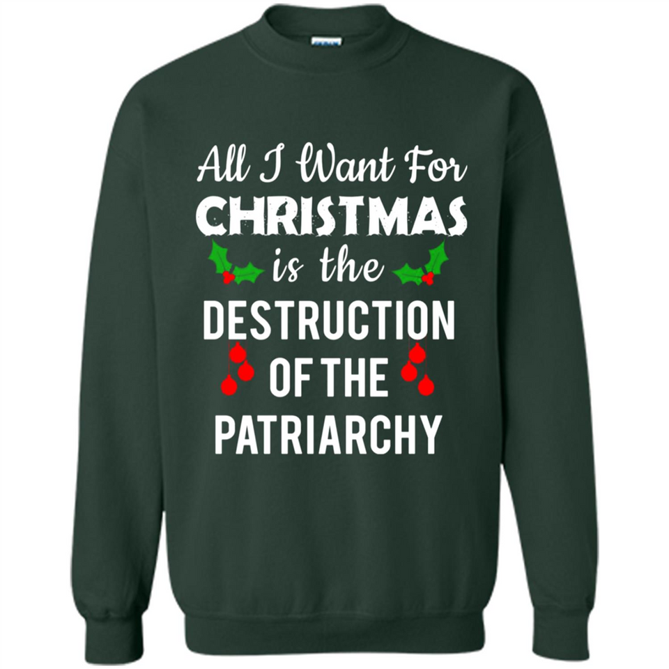 All I Want For Christmas Is The Destruction Of The Patriarchy sweater PINGPONG
