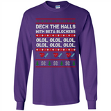 Nurse Christmas Deck The Hall Beta Blockers Sweatshirt - Long Sleeve T-Shirt