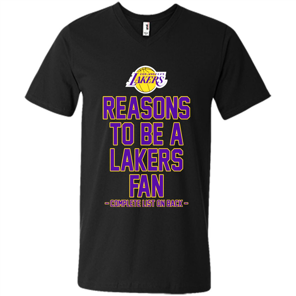 Reasons to be a Los Angeles Lakers Fan Complete List on Back - Men's V-Neck