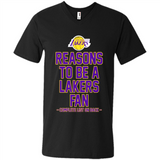 Reasons to be a Los Angeles Lakers Fan Complete List on Back - Men's V-Neck