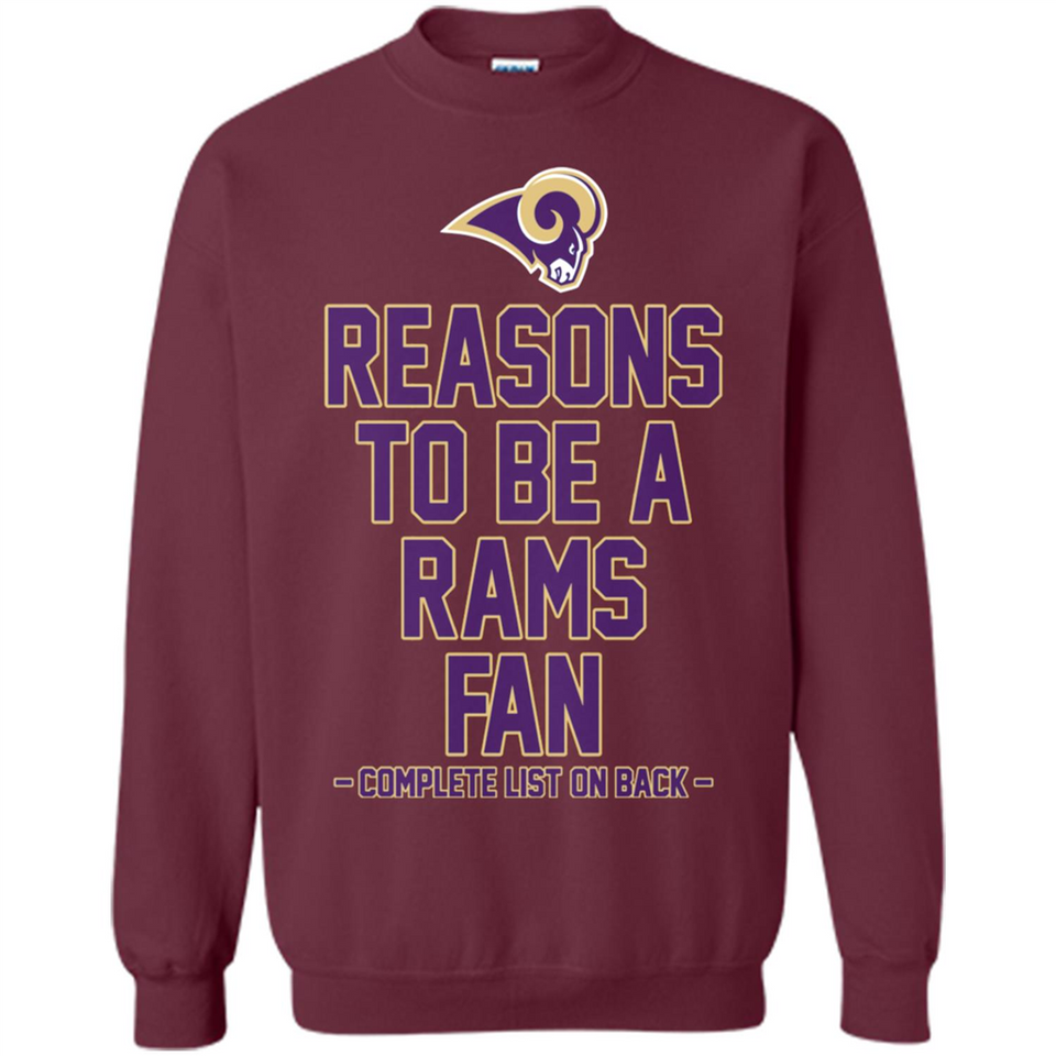 Reasons to be a Los Angeles Rams Fan Complete List on Back - Sweatshirt