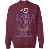 Reasons to be a Los Angeles Rams Fan Complete List on Back - Sweatshirt