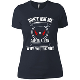 Don't Ask Me Why I'm A Washington Capitals Fan Ask Yourself