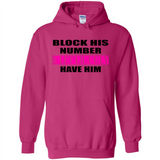 Block his number & let lil ugly have him - Hoodie