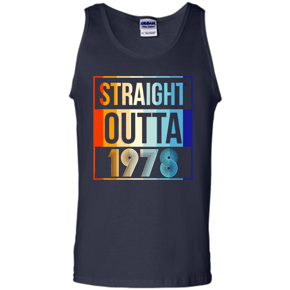 Retro Straight Outta 1978 40 Years Old - Tank Top