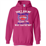 Don't Ask Me Why I'm A Detroit Pistons Fan Ask Yourself