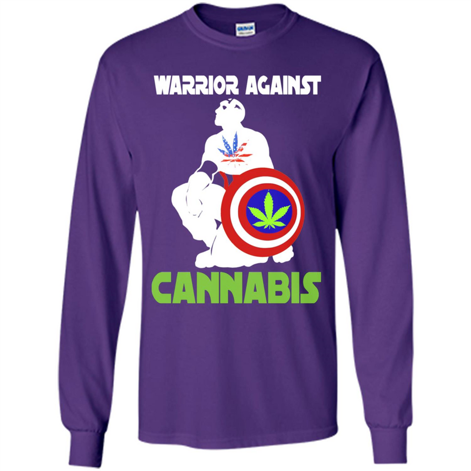 warrior against cannabis - Long Sleeve T-Shirt