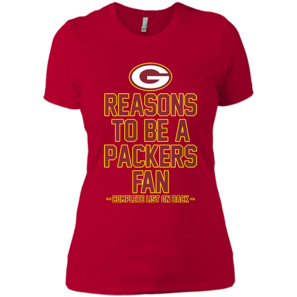 Reasons to be a Green Bay Packers Fan Complete List on Back - Ladies' Boyfriend T-Shirt