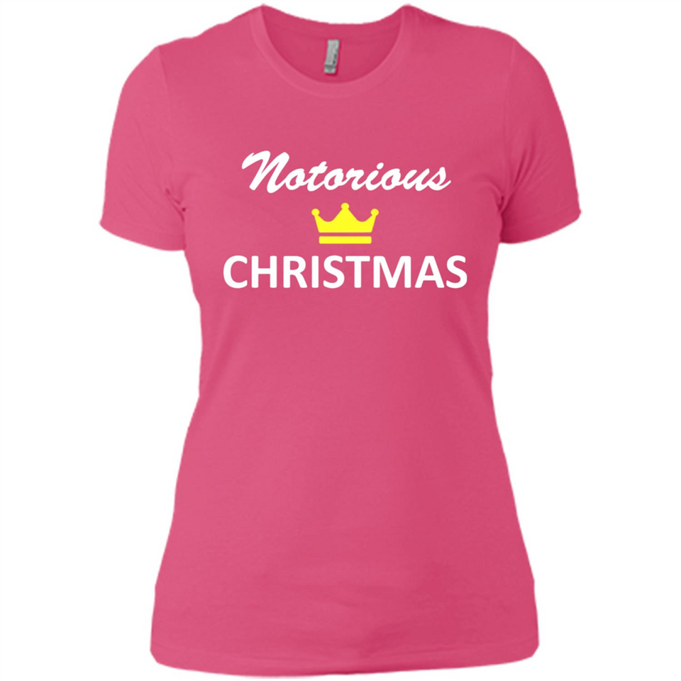 Notorious Christmas - Funny Ls - Ladies' Boyfriend T-Shirt