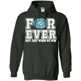 Miami Dolphins Forever For ever not just when we win - Hoodie