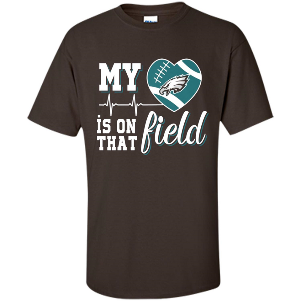 Philadelphia Eagles Football My Heart is on that Field - Shirt