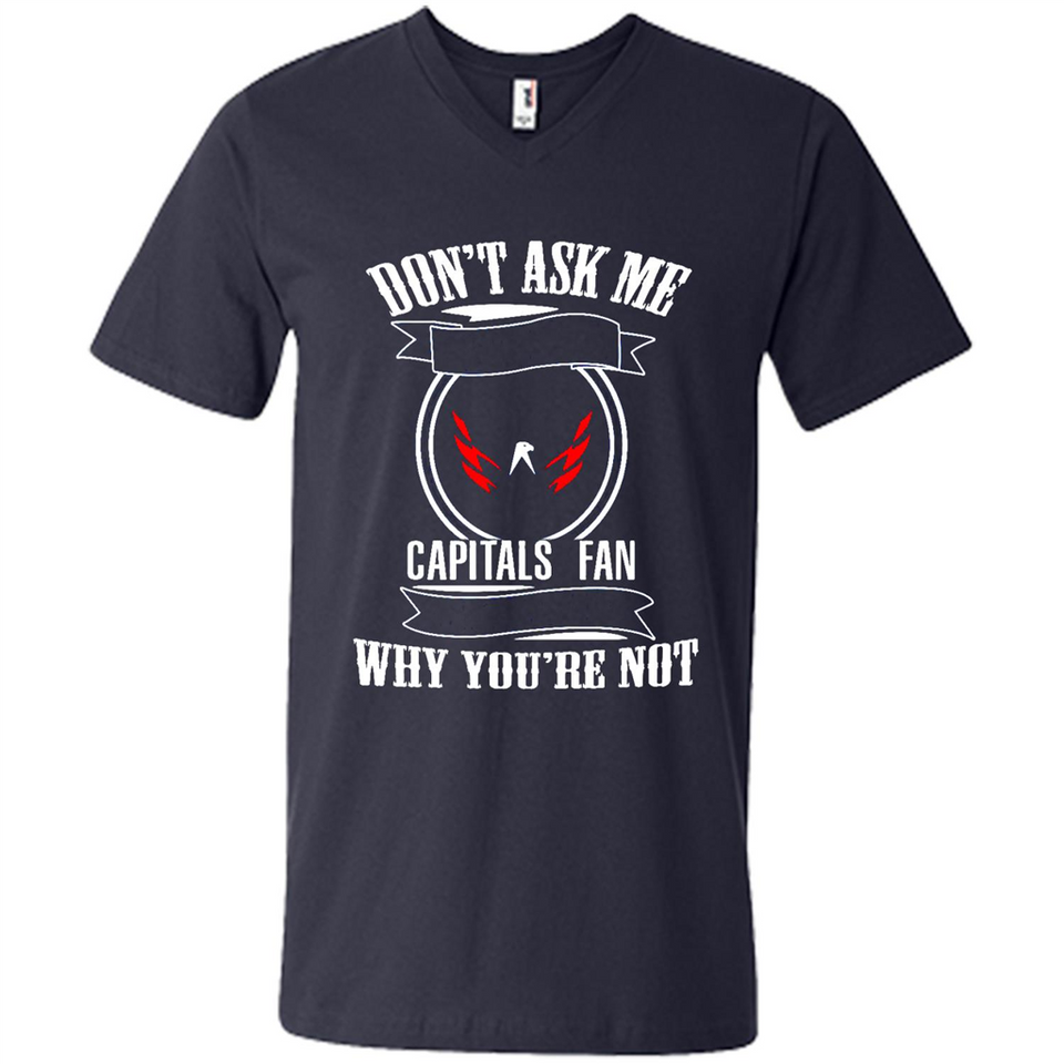 Don't Ask Me Why I'm A Washington Capitals Fan Ask Yourself