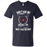 Don't Ask Me Why I'm A Washington Capitals Fan Ask Yourself
