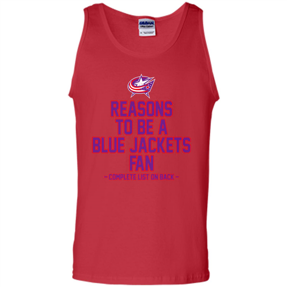 Reasons to be a Columbus Blue Jackets Fan Complete List on Back - Tank Top