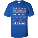 Don't Be Tachy Crewneck