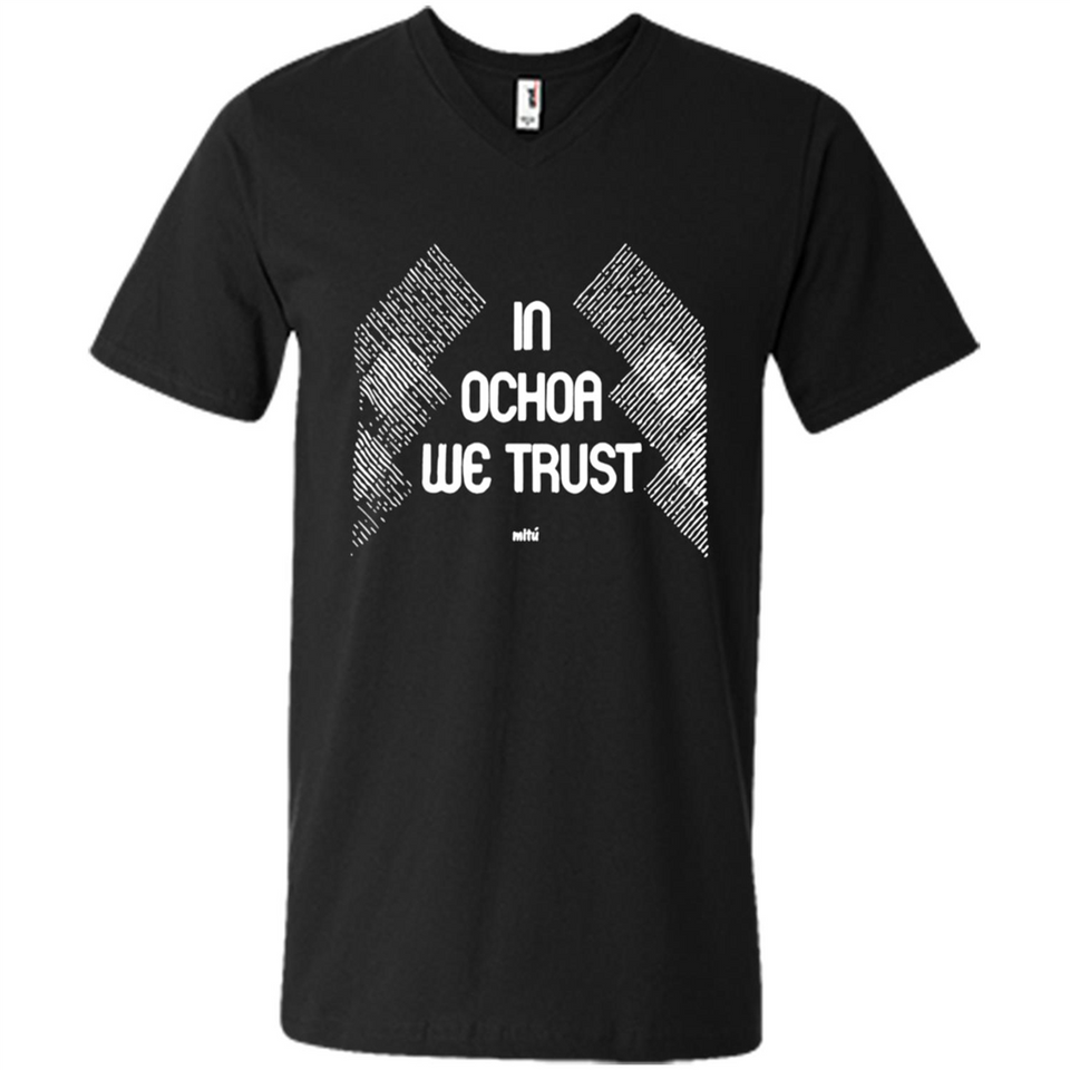 IN OCHOA WE TRUST