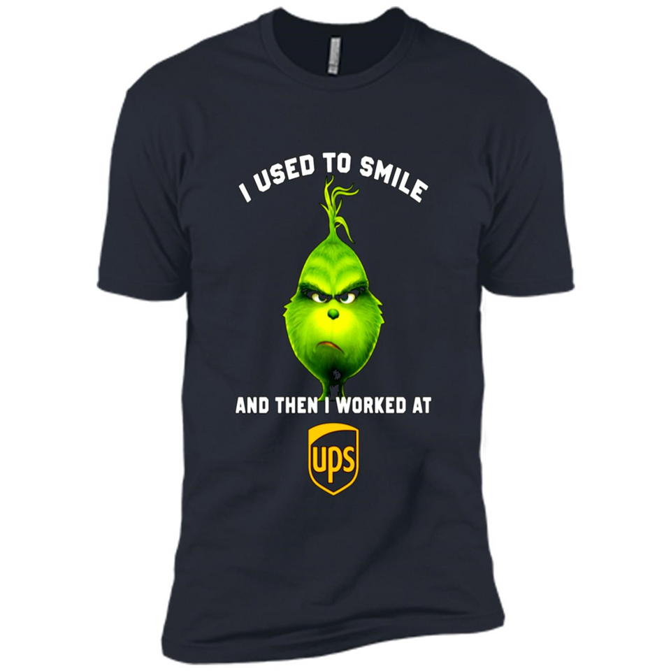 The Grinch - I Used To Smile And Then I Worked At UPS