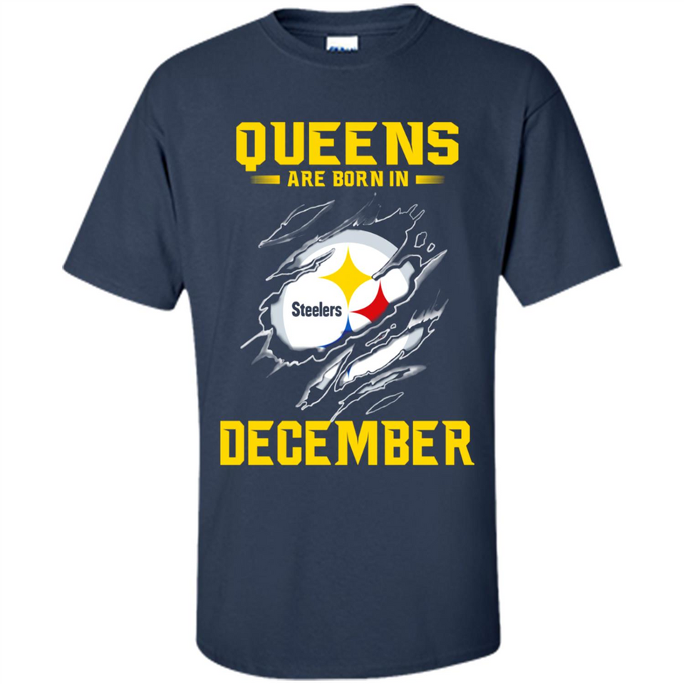 Queens Are Born In December - Pittsburgh Steelers Football - Shirt