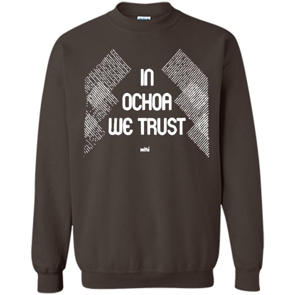 IN OCHOA WE TRUST