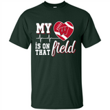 Wisconsin Badgers Football My Heart is on that Field - Shirt