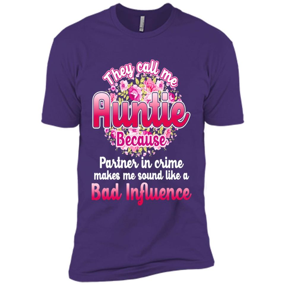 They Call Me Auntie Flower - Premium Short Sleeve T-Shirt