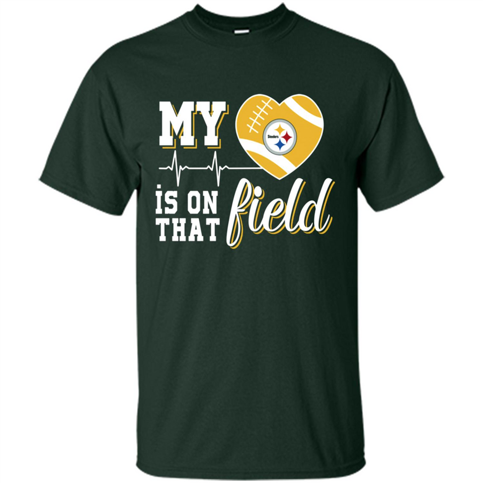 Pittsburgh Steelers Football My Heart is on that Field - Shirt