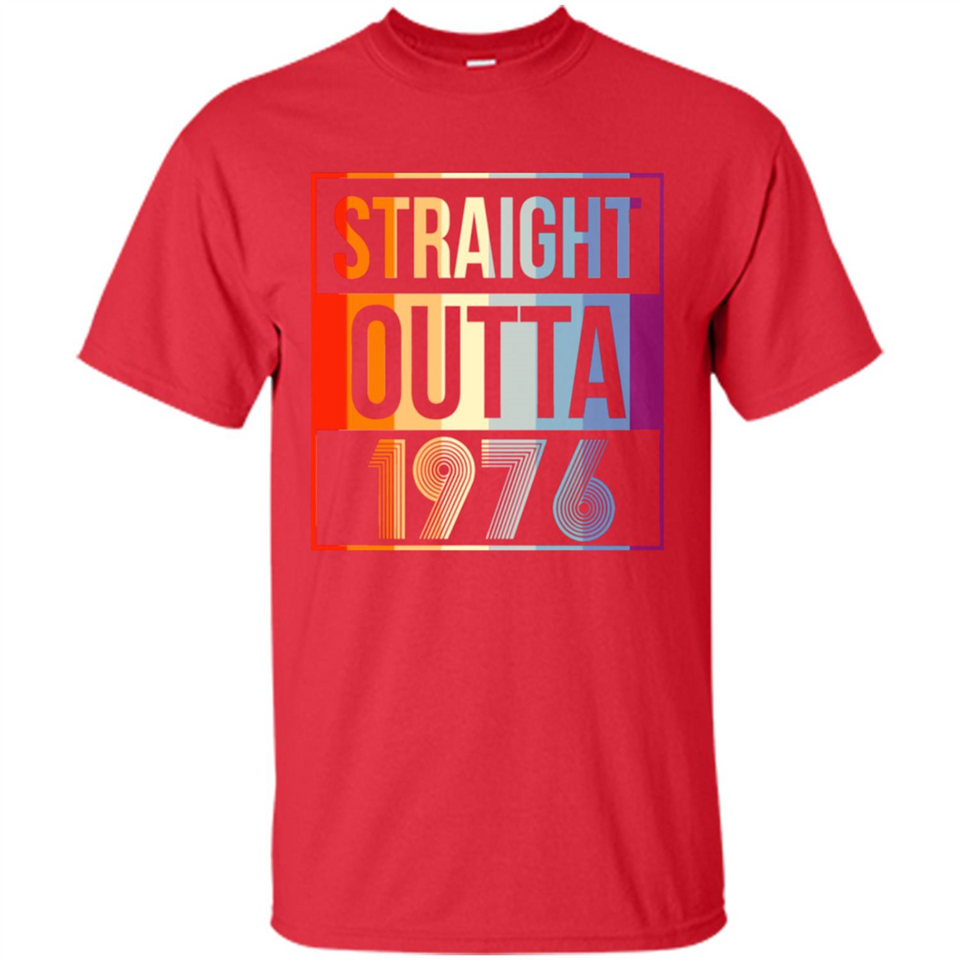 Retro Straight Outta 1976 42 Years Old - Shirt