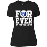 Memphis Grizzlies Forever For ever not just when we win - Ladies' Boyfriend T-Shirt