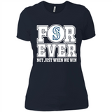 Seattle Mariners Forever For ever not just when we win - Ladies' Boyfriend T-Shirt