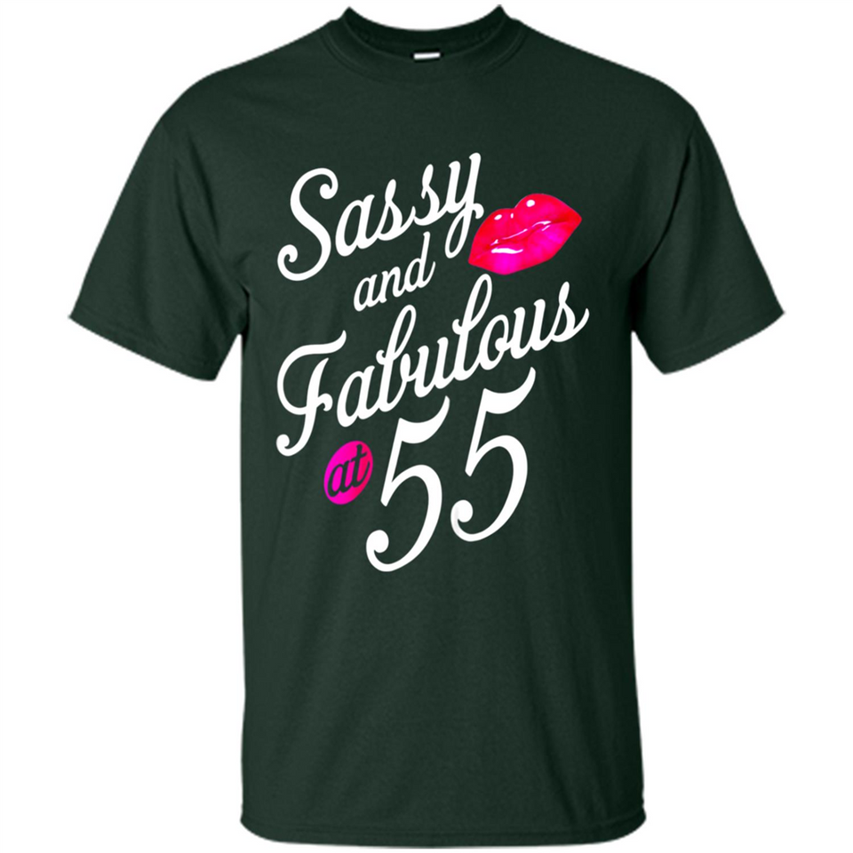 Sassy and Fabulous at 55 - 55th Birthday - Shirt