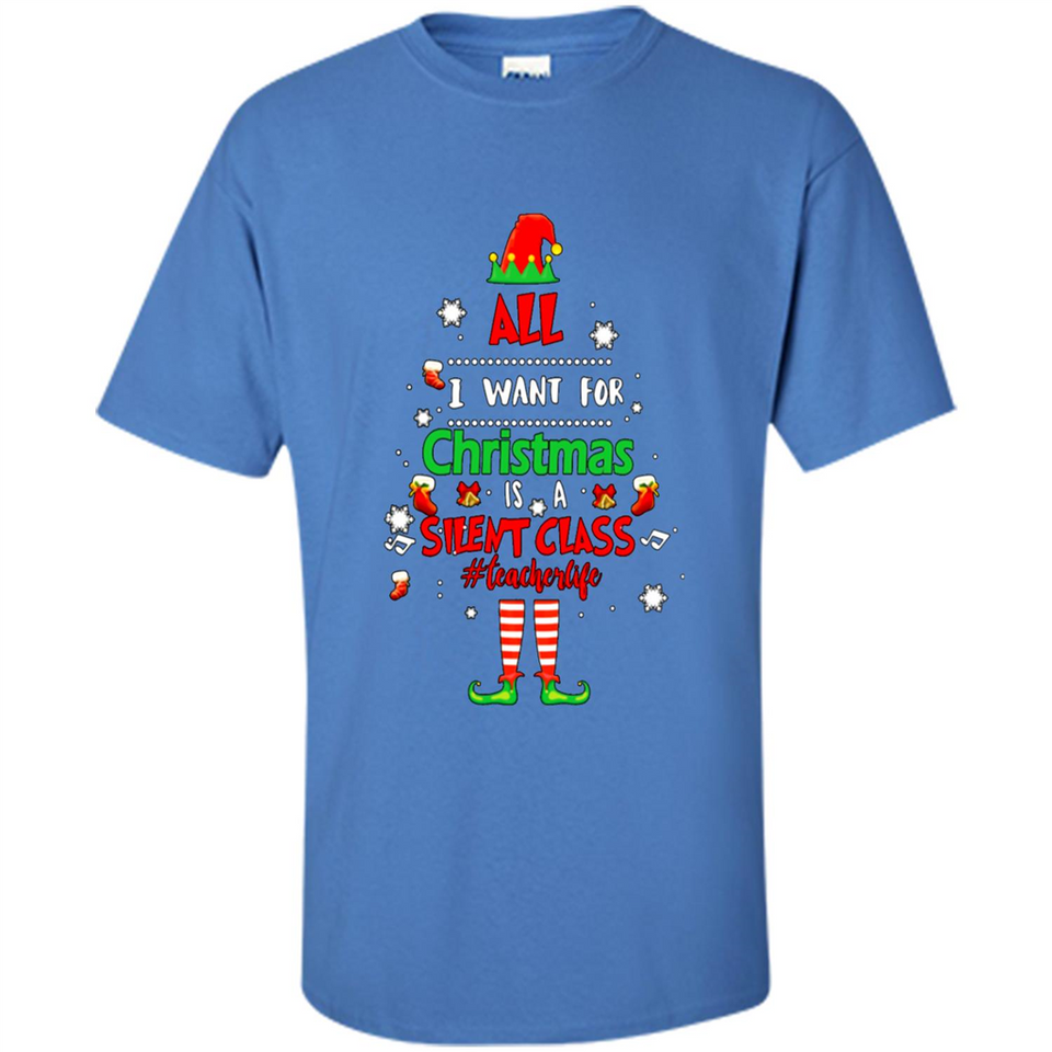 Teacher Sweashirt - All I Want For Christmas is Silent Class