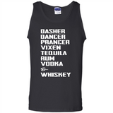 Dasher Dancer Prancer Vixen Tequila Rum Vodka Whiskey Reindeer Christmas T-Shirt - Tank Top