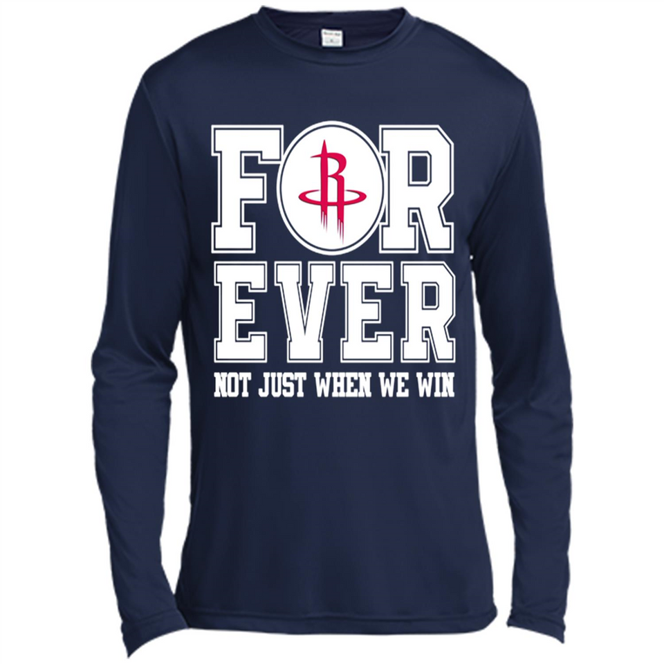 Houston Rockets Forever For ever not just when we win - Canvas Long Sleeve T-Shirt