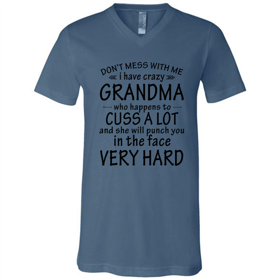 Don't Mess With Me My Grandma Is Crazy And She Will Punch You - Canvas Unisex V-Neck