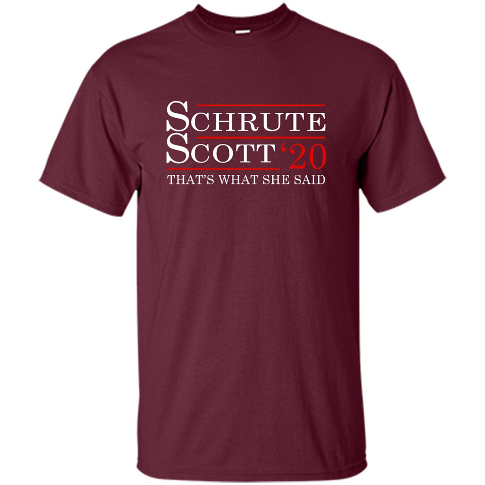 Schrute Scott 2020 That's What She Said