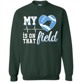 Carolina Panthers Football My Heart is on that Field - Sweatshirt