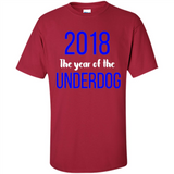 2018 The Year of the underdog tee - Shirt