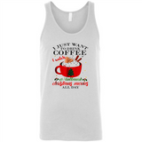 I Just Want To Drink Coffee And Watch Hallmark Christmas Movies All Day MERCHCUTE - Canvas Unisex Tank