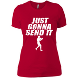 Just Gonna Send It Boxing Boxer Fighter Kick Fighting - Ladies' Boyfriend T-Shirt