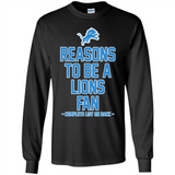 Reasons to be a Detroit Lions Fan Complete List on Back - Long Sleeve T-Shirt