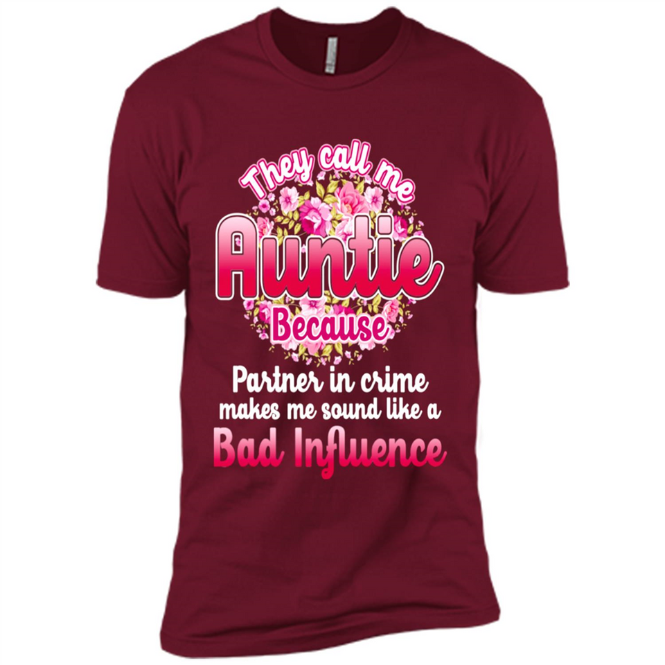 They Call Me Auntie Flower - Premium Short Sleeve T-Shirt