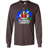 Christmas Party Planning Committee Sweatshirt - Long Sleeve T-Shirt